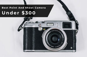 best point and shoot camera under 300